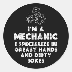 Sticker Rond Je Suis Un Mécanicien Et Un Amusant