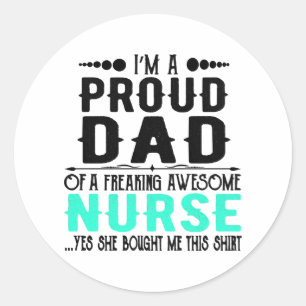 Sticker Rond Je suis un papa fier d'une infirmière géniale