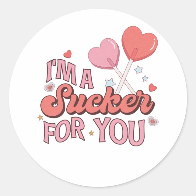 Sticker Rond Je suis un Sucker pour toi (Devant)