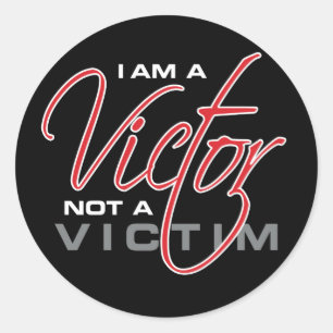 Sticker Rond Je Suis Un Victor Pas Une Victime - Osteen