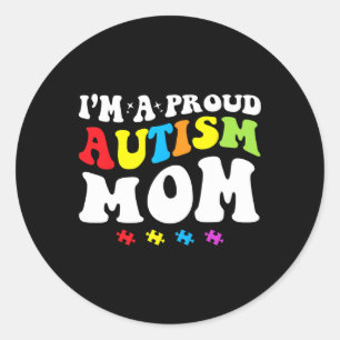 Sticker Rond Je suis une fière maman autiste - Sensibilisation 