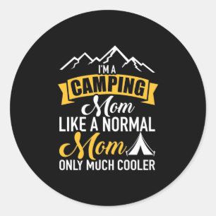 Sticker Rond Je Suis Une Mère De Camping