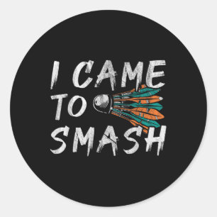 Sticker Rond Je suis venu écrasé
