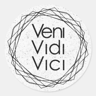 Sticker Rond Je suis venu, j'ai vu, j'ai conquis "Veni, Vidi,
