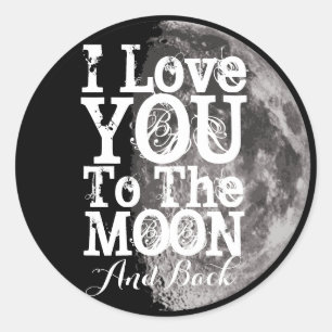 Sticker Rond Je t'aime à la lune et au dos