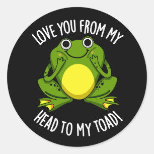 Sticker Rond Je T'Aime De Ma Tête À Mon Crapaud Dark BG