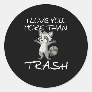 Sticker Rond Je t'aime plus que les ordures Humour de raton lav