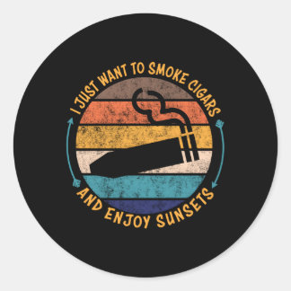 Sticker Rond Je Veux Juste Fumer Cigar Cigar