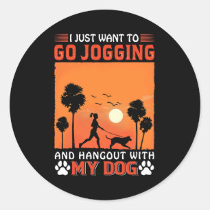 Sticker Rond Je Veux Simplement Aller Jogging Et Panser Avec Mo