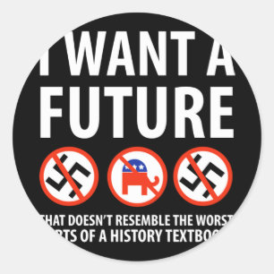Sticker Rond Je Veux Un Futur Conception Anti-Fascisme 1
