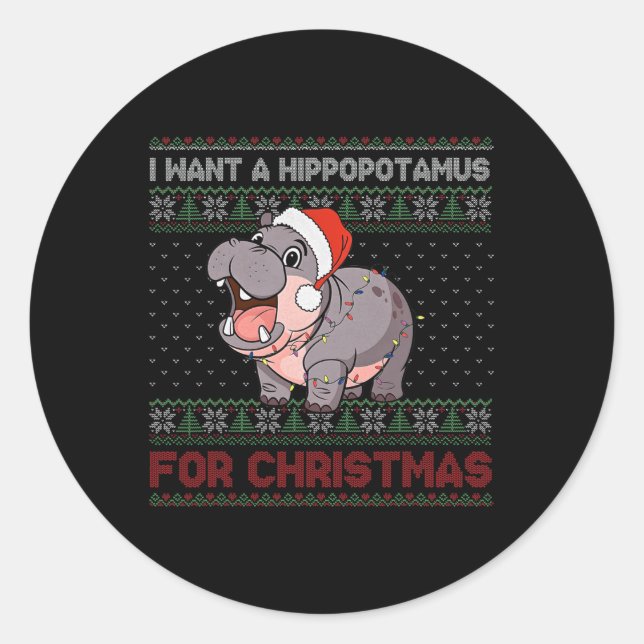Sticker Rond Je Veux Un Hippopotame Pour Noël Noël Noël Noël No (Devant)