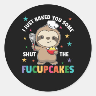 Sticker Rond Je viens de vous faire cuire un peu fermer la pare