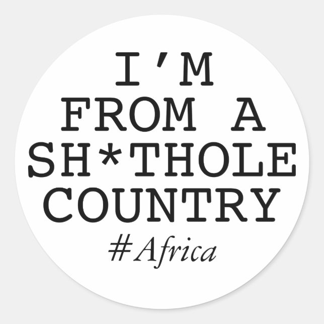 Sticker Rond Je viens d'un pays de merde (Devant)