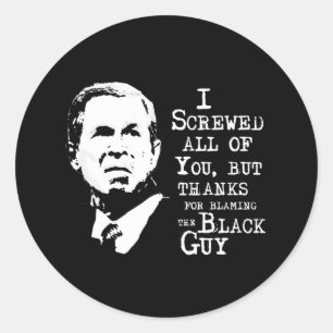 Sticker Rond Je vous ai tous défoncés mais merci d'avoir blâmé 