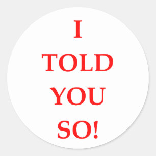 Sticker Rond je vous l'ai dit