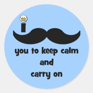 Sticker Rond Je vous moustache de garder le calme et de continu