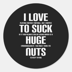 Sticker Rond J'Énorme Nuts Fun Imaginaire Loser Football