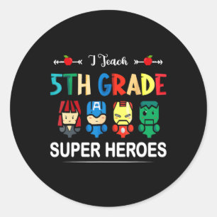 Sticker Rond J'Enseigne Superhéros de 5e année Ck To School Tea