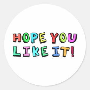 Sticker Rond J'espère que vous l'aimez