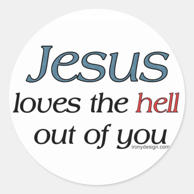 Sticker Rond Jésus Aime L'Enfer De Toi (Devant)