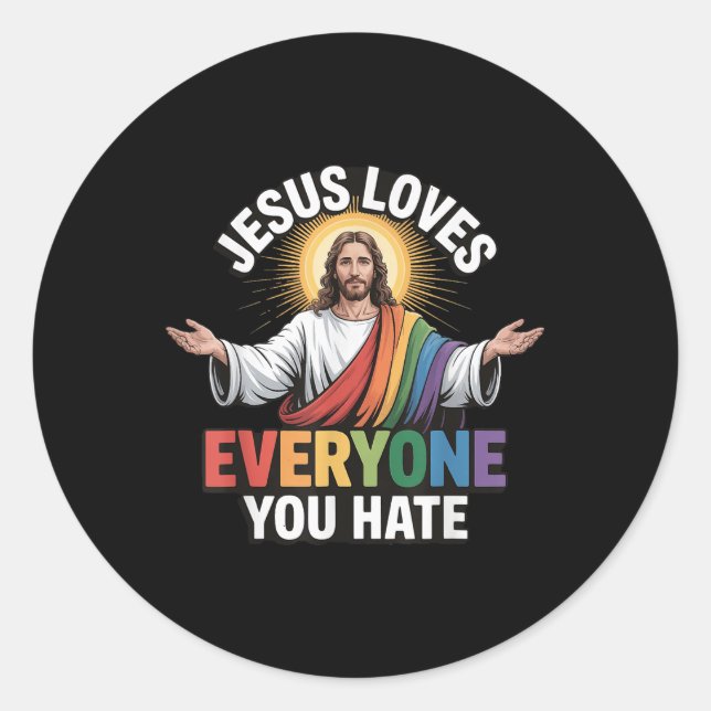 Sticker Rond Jésus aime tous ceux que vous haïssez (Devant)