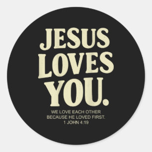 Sticker Rond Jésus aime verset biblique chrétien 1 jean 4_19 (s
