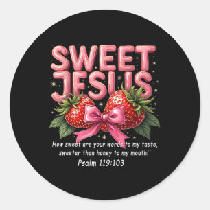 Sticker Rond Jesus Christian Sweet Jesus Psalm 119_103 Strawber