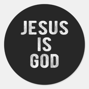 Sticker Rond Jésus est Dieu Citation chrétienne Foi - Jésus est