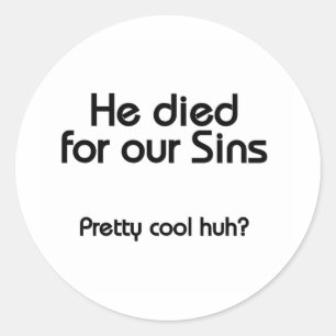 Sticker Rond Jésus est mort pour nos péchés chrétiens
