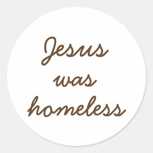 Sticker Rond Jésus était sans abri (Devant)