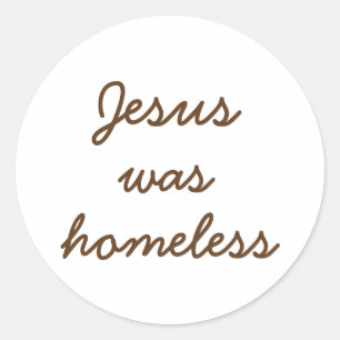 Sticker Rond Jésus était sans abri