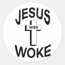 Jésus était Woke
