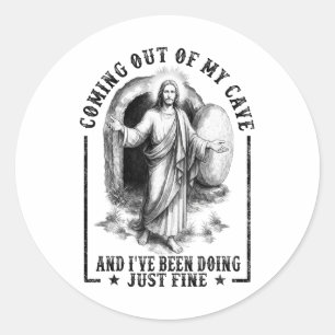 Sticker Rond Jésus sortant de ma grotte et je me suis débrouill