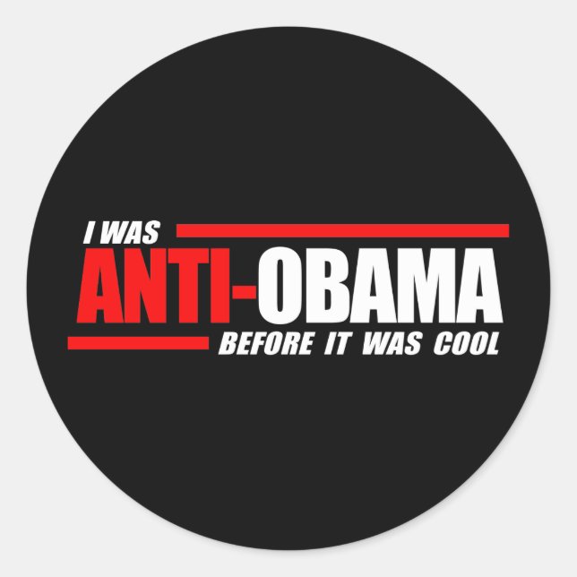 Sticker Rond J'étais anti-Obama avant qu'il ne soit blanc cool (Devant)