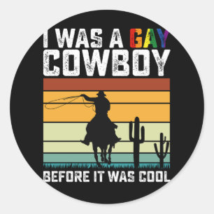 Sticker Rond J'étais un cowboy gay avant qu'il ne soit cool LGB