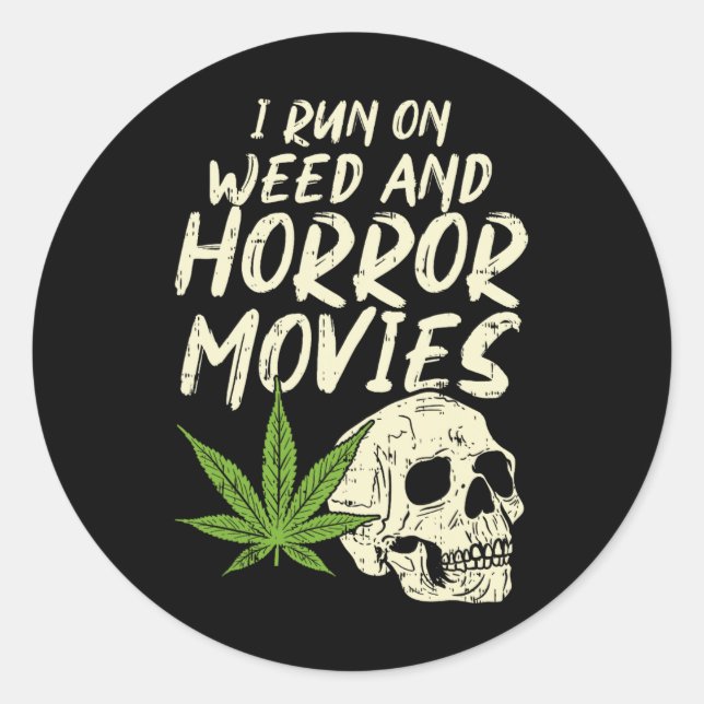 Sticker Rond J'Exécute Des Films D'Horreur De Mauvaises Herbes  (Devant)