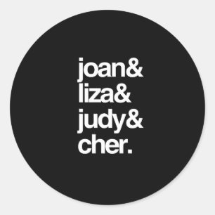 Sticker Rond Joan Liza Judy et Cher