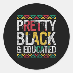 Sticker Rond Joli Cadeau Noir Et Éduqué Fierté Histoire Noire