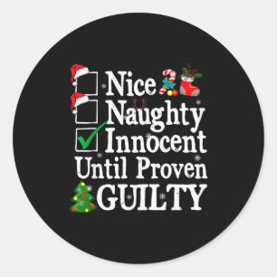 Sticker Rond Joli Méchant Innocent Jusqu'à Preuve de la Culpabi