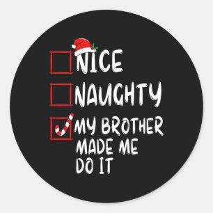Sticker Rond Jolie Fille Mon Frère M'A Fait Le Faire Noël Sa