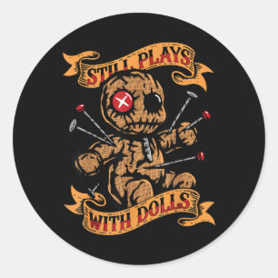 Sticker Rond Joue encore avec des poupées Y Humour de poupée Dr