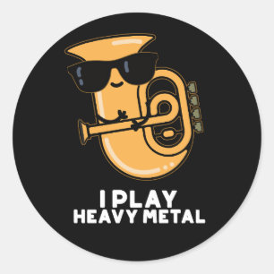 Sticker Rond Jouer Métal Lourd Funny Tuba Pun Dark BG