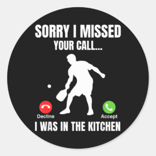 Sticker Rond Joueur de Pickleball Était Dans La Cuisine Drôle