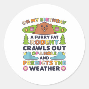 Sticker Rond Jour de la marmotte Fête d'anniversaire Drôle Marm
