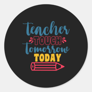 Sticker Rond Jour de l'enseignant Enseignant Touch demain aujou