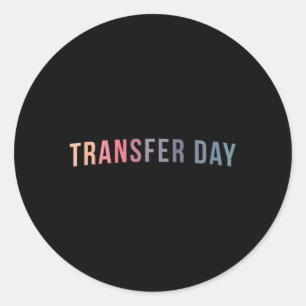 Sticker Rond Jour de transfert ife Jour de transfert Embryo Jou