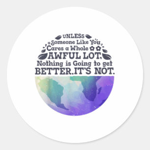 Sticker Rond Jour des terres À Moins Que Quelqu'Un Comme Vous N