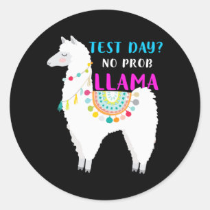 Sticker Rond Jour No Prob Llama Enseignant Test Examens Cadeaux