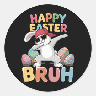 Sticker Rond Joyeuses Pâques Frérot Frère Lapin Rigolo qui Dab
