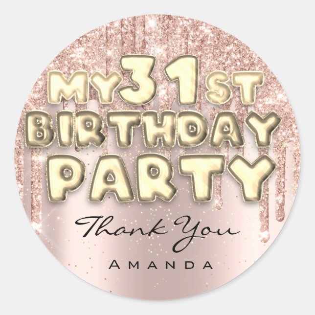 Sticker Rond Joyeux 31e Anniversaire Fête Paillettes Drips Rose (Devant)